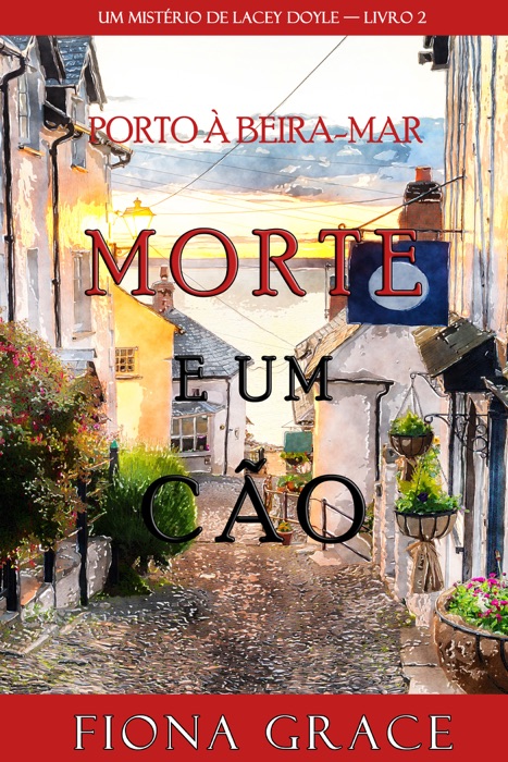 Morte e um Cão (Um Mistério de Lacey Doyle — Livro 2)