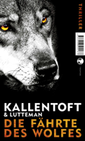 Mons Kallentoft, Markus Lutteman & Christel Hildebrandt - Die Fhrte des Wolfes artwork