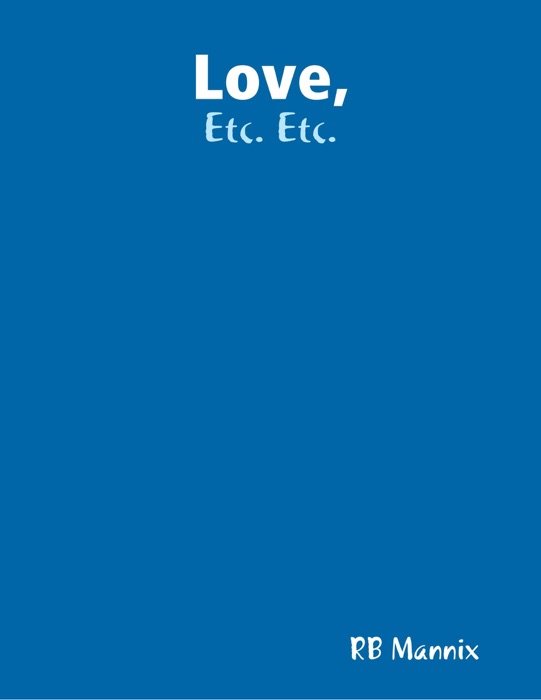 Love, Etc. Etc.