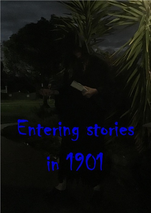 Entering Stories in 1901