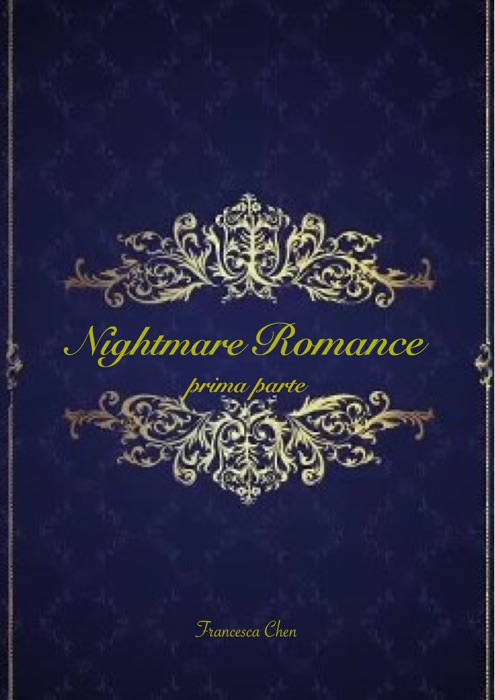 Nightmare Romance (Parte uno)