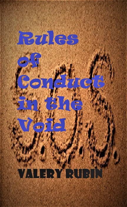 Rules of Conduct in the Void, chapter III