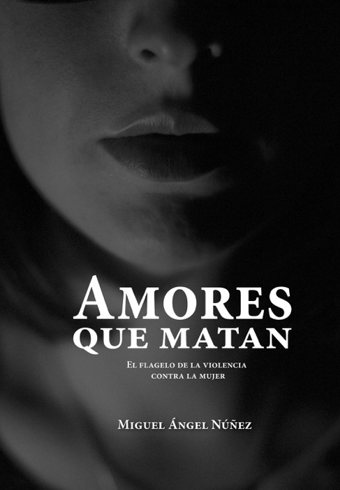 Amores Que Matan: El Flagelo De La Violencia Contra La Mujer