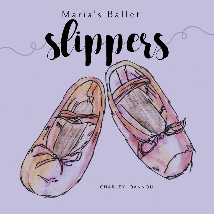 Maria's Ballet Slippers