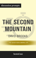 bestof.me - The Second Mountain: The Quest for a Moral Life by David Brooks (Discussion Prompts) artwork