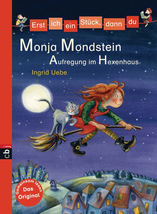 Erst ich ein Stück, dann du - Monja Mondstein - Aufregung im Hexenhaus