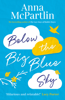 Below the Big Blue Sky - Anna McPartlin