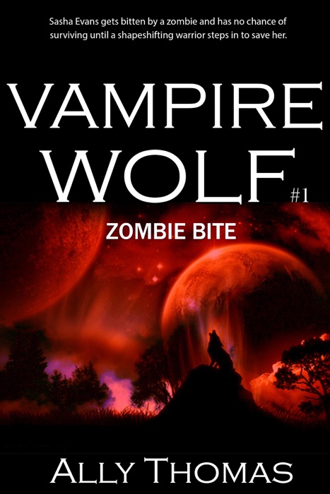 Zombie Bite (Vampire Wolf #1)
