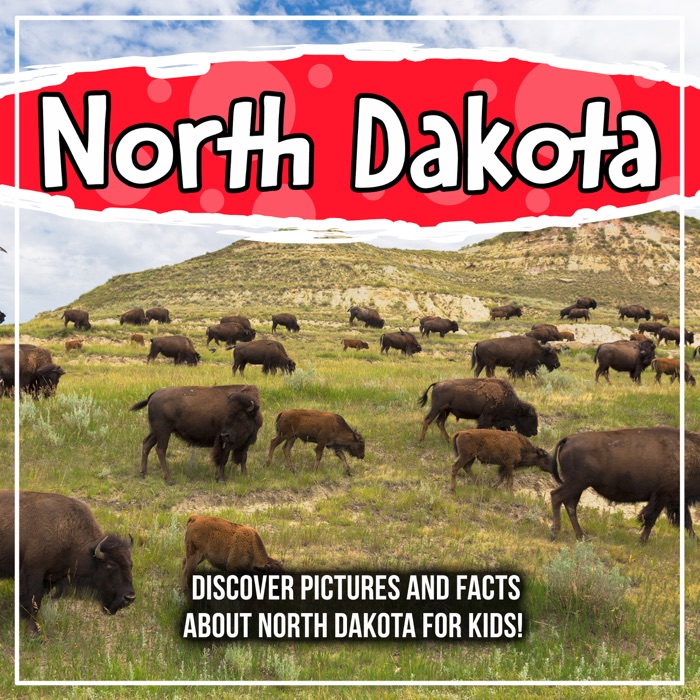 North Dakota: Discover Pictures and Facts About North Dakota For Kids!