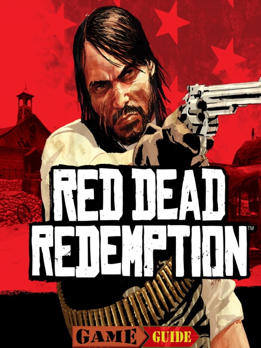 Red Dead Redemption Game Guide & Walkthrough