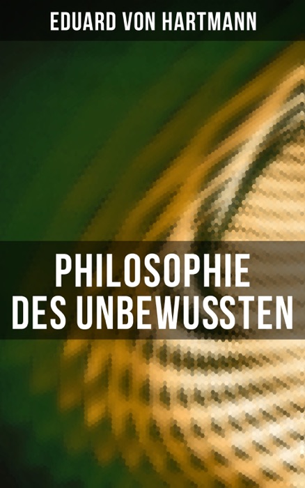 Philosophie des Unbewußten