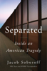 Jacob Soboroff - Separated artwork