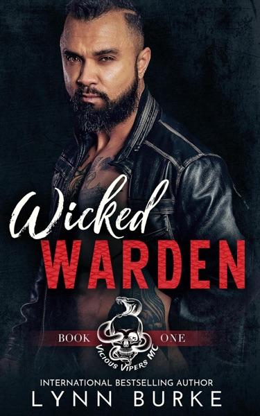 Wicked Warden: A Steamy MC Romantic Suspense