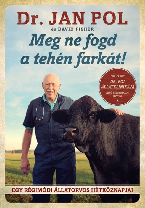 Meg ne fogd a tehén farkát