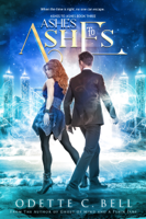Odette C. Bell - Ashes to Ashes Book Three artwork