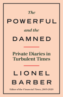 Lionel Barber - The Powerful and the Damned artwork