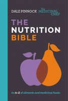 Dale Pinnock - The Medicinal Chef: The Nutrition Bible artwork