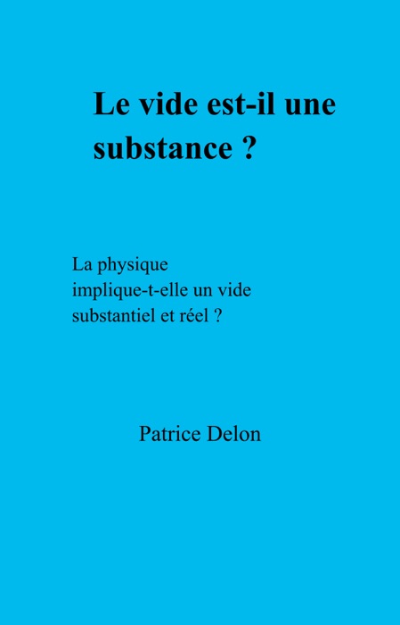 Le vide est-il une substance ?