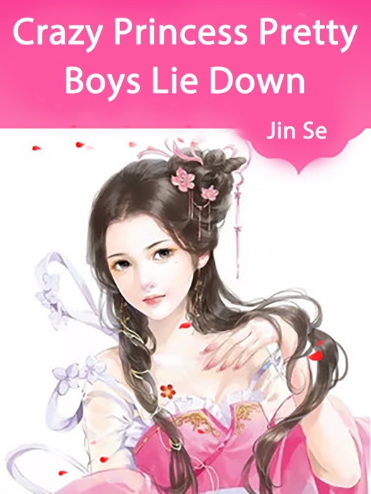 Crazy Princess: Pretty Boys Lie Down