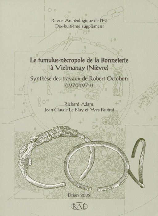 Le tumulus-nécropole de la Bonneterie à Vielmanay (Nièvre)