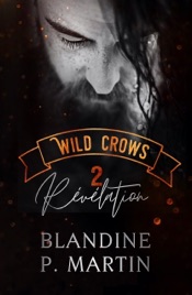 Wild Crows - Tome 2 : Révélation