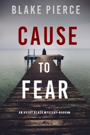 Cause to Fear (An Avery Black Mystery—Book 4)
