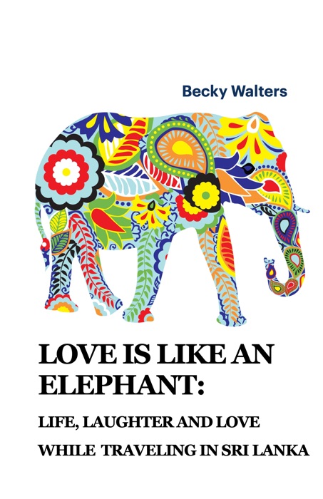 Love is Like An Elephant