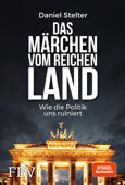 Das Märchen vom reichen Land - Daniel Stelter