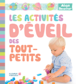 Les activités d'éveil des tout-petits - Aldjia Benammar