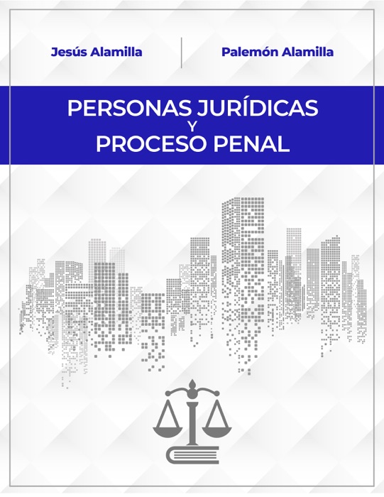 PERSONAS JURÍDICAS Y PROCESO PENAL