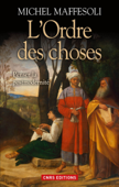 L'Ordre des choses - Michel Maffesoli