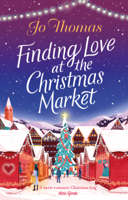 Jo Thomas - Finding Love at the Christmas Market artwork