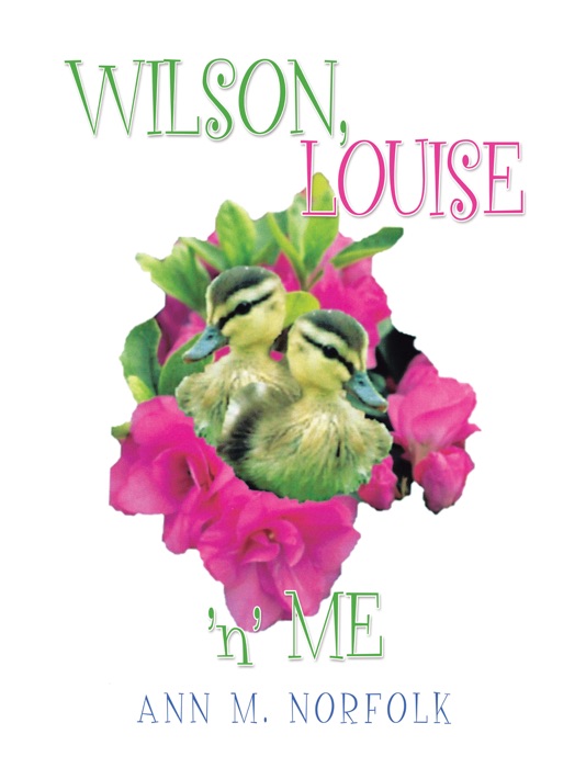 Wilson, Louise ’N’ Me
