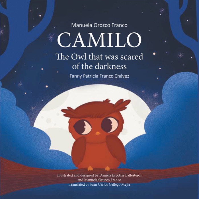 Camilo the Owl that Was Scared of the Darkness