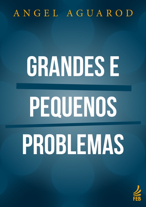 Grandes e pequenos problemas