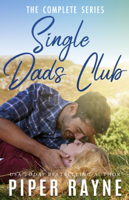 Piper Rayne - Single Dads Club (The Complete Series) artwork