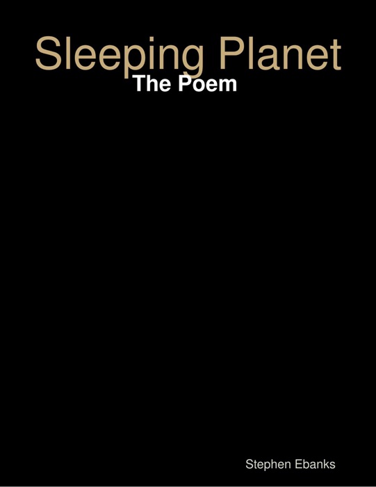 Sleeping Planet: The Poem