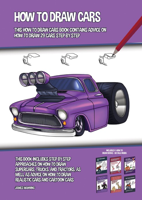 How to Draw Cars (This How to Draw Cars Book Contains Advice on How to Draw 29 Cars Step by Step)