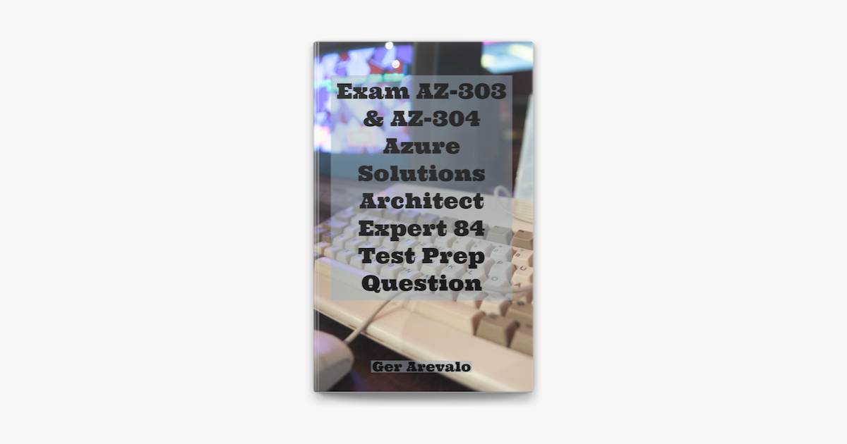 ‎Exam AZ-303 & AZ-304 Azure Solutions Architect Expert 84 Test Prep Sns-Brigh10