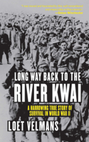 Loet Velmans - Long Way Back to the River Kwai artwork
