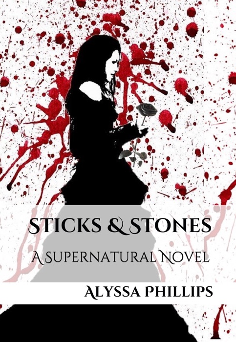 Sticks & Stones: A Supernatural Novel