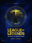 League of Legends. Reinos de Runeterra - Inc Riot Games Merchandise