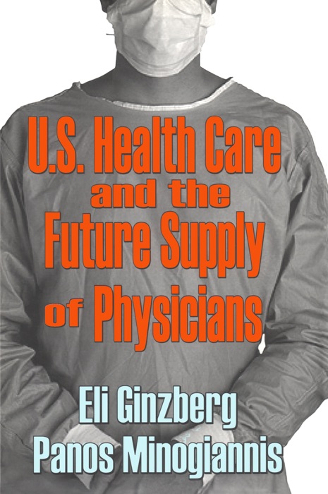 U.S. Healthcare and the Future Supply of Physicians