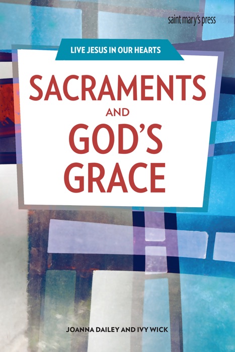 Sacraments and God's Grace