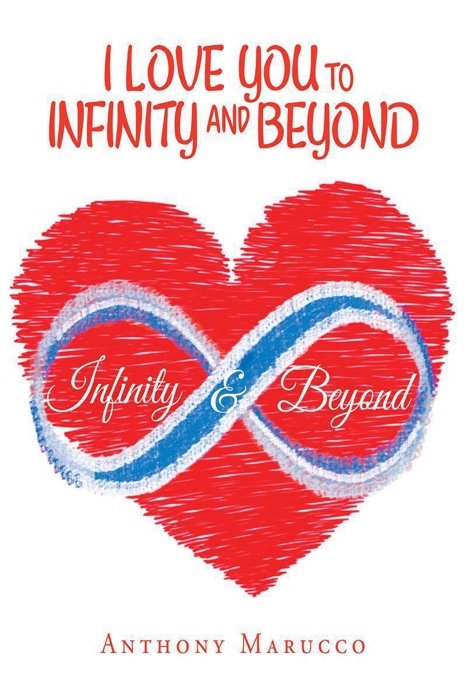 I Love You to Infinity and Beyond
