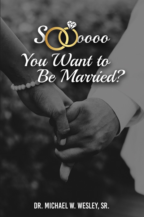 Soooo, YOU WANT TO BE MARRIED?