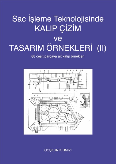 Sac İşleme Teknolojisinde KALIP ÇİZİM ve TASARIM ÖRNEKLERİ  (II)