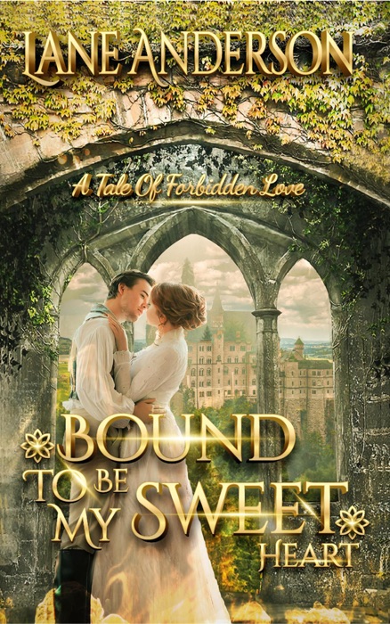 Bound to be My Sweetheart: A Tale of Forbidden Love