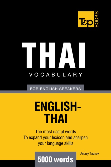 Thai Vocabulary for English Speakers: 5000 Words