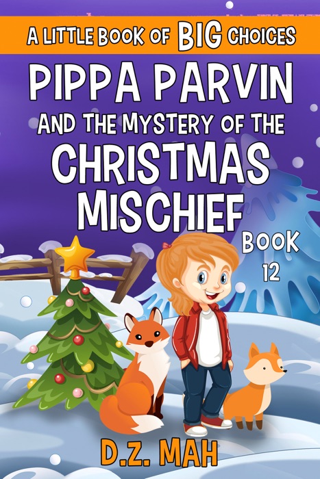 Pippa Parvin and the Mystery of the Christmas Mischief